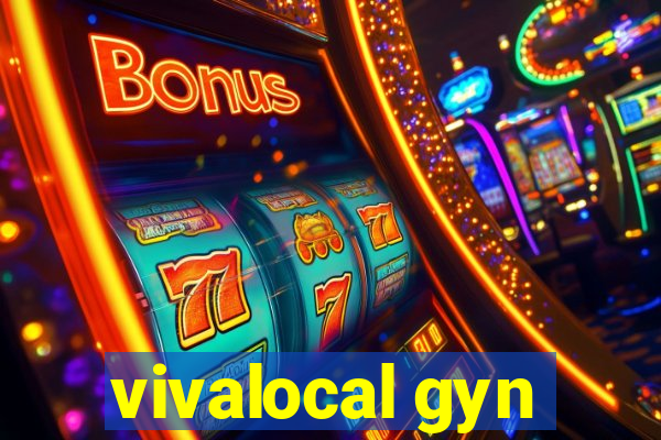 vivalocal gyn